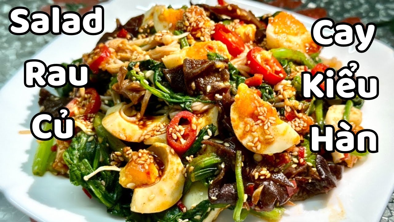 Salad Rau Củ Cay Kiểu Hàn-Cách Làm Đơn Giản Giòn Ngon - Salad ...