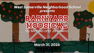 Barnyard Moosical performed by West Somerville Neighborhood School 3-31-26