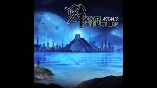 Ocean Architecture - Animus Part II