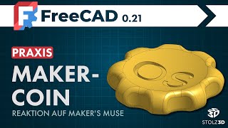 Reaktion auf Maker's Muse: So geht der Maker Coin in FreeCAD 0.21 ohne Probleme