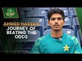 From sangla hill to u19 wc in south africa  ahmed hassans journey of beating the odds  pcb  ma2l