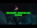 Inkonnu Genkidama Lyrics Video Paroles Video 