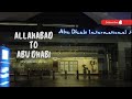 New Journey Begins | Allahabad to Abu Dhabi | UAE