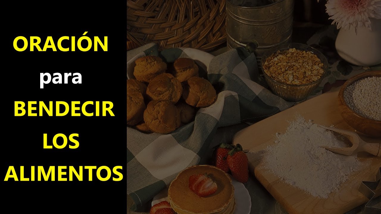 Oración para Bendecir los alimentos (Dando Gracias a Dios) - YouTube