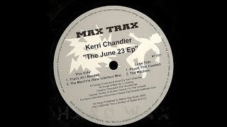 Kerri Chandler - The Machine (Vocal Mix)