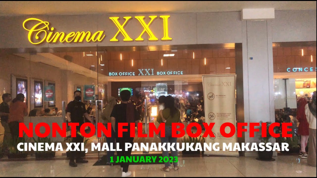 Liburan Tahun Baru di Makassar || Nonton Film di Cinema XXI, Mall Panakkukang