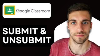 How to Submit and Unsubmit Assignments in Google Classroom 2026 (QUICK GUIDE)