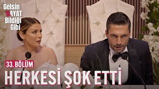 Kıvanç Nikahta Herkesi Şok Etti - Gelsin Hayat Bildiği Gibi (33. Bölüm)