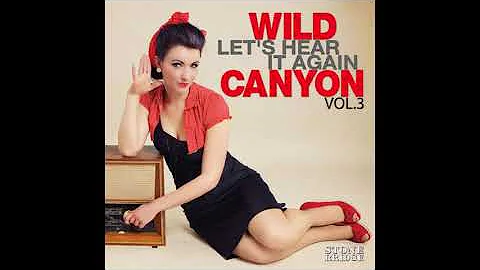 Wild Canyon - Rebel Rouser