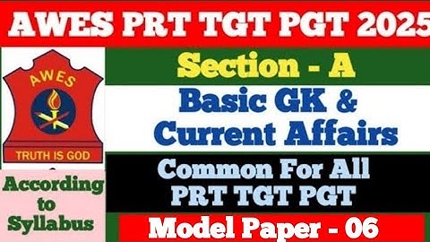 AWES PRT TGT PGT Section A | AWES Basic GK & Current Affairs | Current Affairs for AWES OST 2025