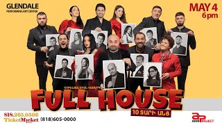 Thumbnail for FULL HOUSE - 10 Տարի անց
