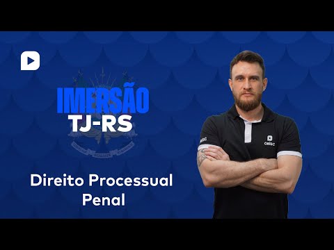 Imersão OJE | Oficial de Justiça do TJ-RS | Processo Penal - Prof. Alejandro Rayo
