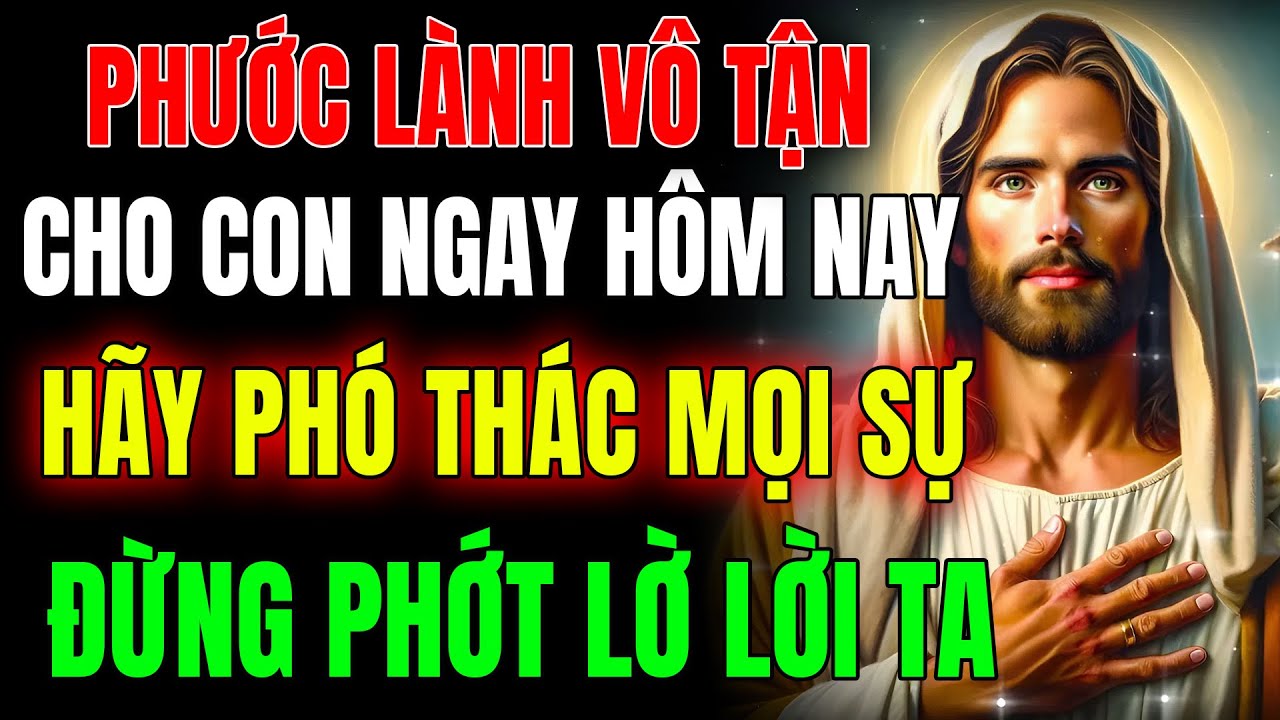 🔴Con sẽ được ban phước lành vô tận khi con dám phó thác mọi sự và bước tiếp dù chưa thấy kết quả