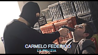 Carmelo Federico - La polizia (Ufficiale 2022)