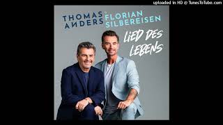 Thomas Anders & Florian Silbereisen - Lied des Lebens