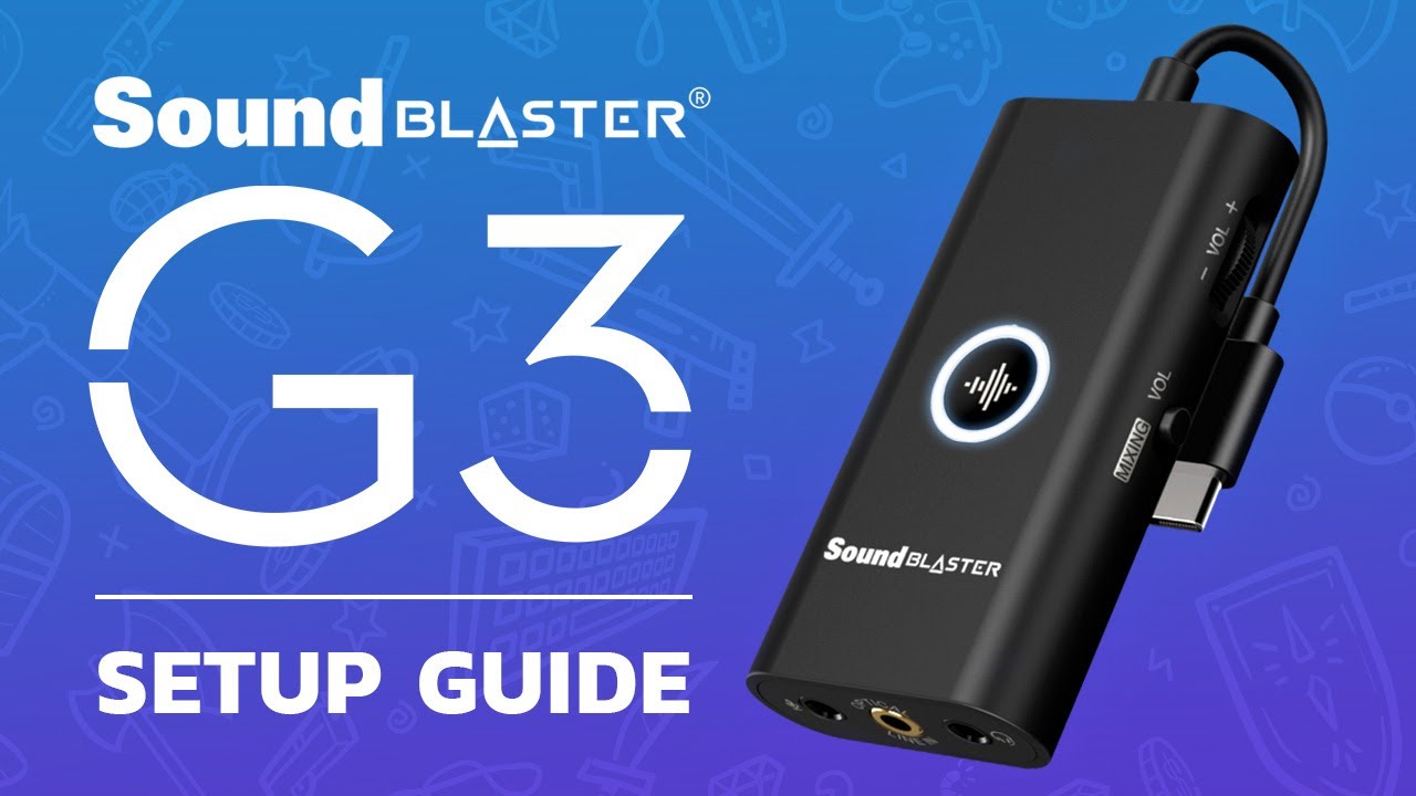 Sound Blaster G3 Setup Guide Youtube