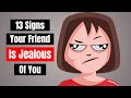 Identifying Jealousy in Friendships