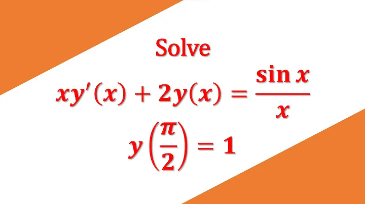 【詳細解題動畫】提要014：Solve xy’ + 2y = sin x／x, y(π／2) = 1▕ 授課老師：中華大學土木系呂志宗特聘教授