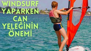 Windsurf Yaparken Can Yeleği Neden Önemlidir?