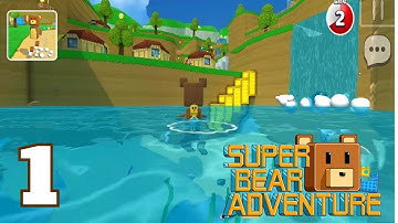 Super Bear Adventure Gameplay Walkthrough Part 1 (Android, ios)