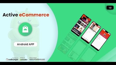 Active eCommerce Website With Admin Panel Setup Android App Part 2 | Active eCommerce CMS