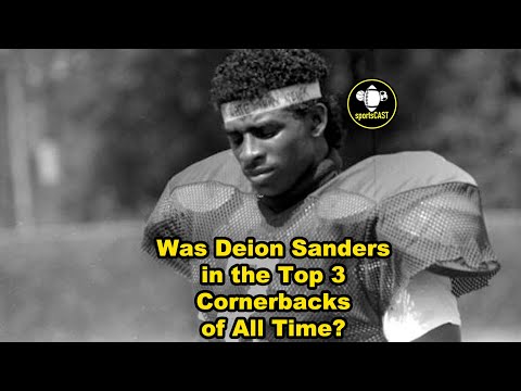 Was Deion Sanders in the Top 3 Cornerbacks of All Time?