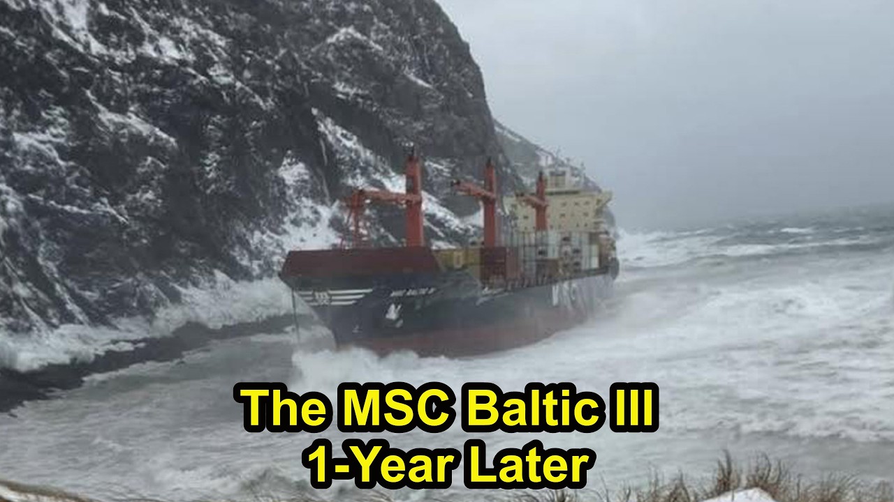 The 1-Year Anniversary of the MSC Baltic III Grounding.
