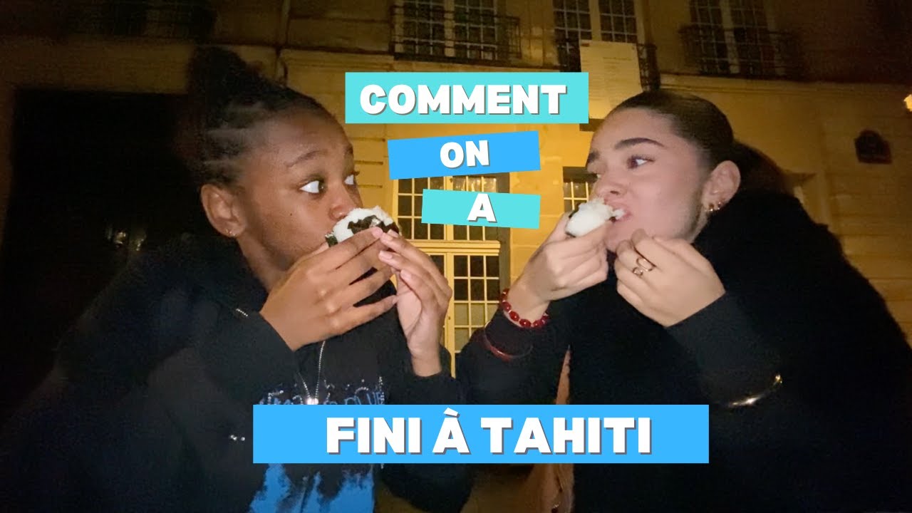 ON A FINI À TAHITI 🌸