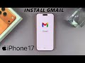 How To Download Gmail On iPhone 17 / 17 Pro