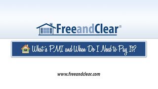 What is PMI and When Do I Need to Pay It?