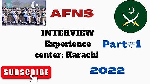 AFNS interview experience|| center: Karachi|| Part#1|| Forces dream 2022