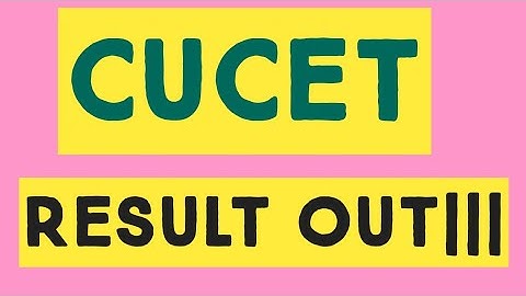 CUCET RESULT OUT|||| CHECK  NOW
