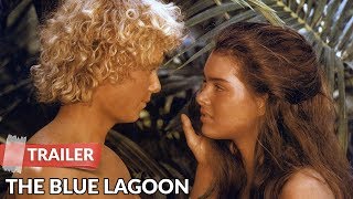 The Blue Lagoon 1980 Trailer HD | Brooke Shields | Christopher Atkins