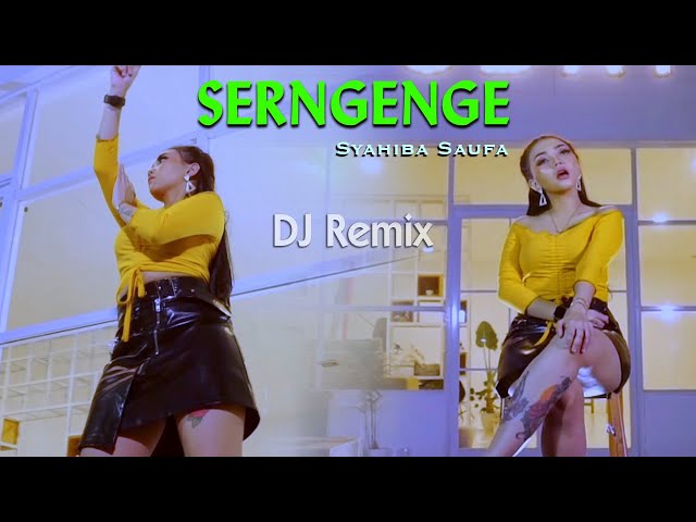 Serngenge (DJ REMIX) - Syahiba Saufa  -  SLOW FULLBASS class=