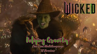 Wicked - Defying Gravity in 17 Languages|| One-Line Multilanguage