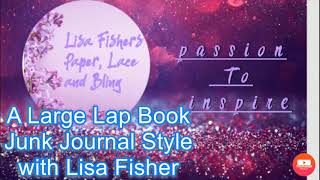 A Large Lap Book -Junk Journal Style Part 1