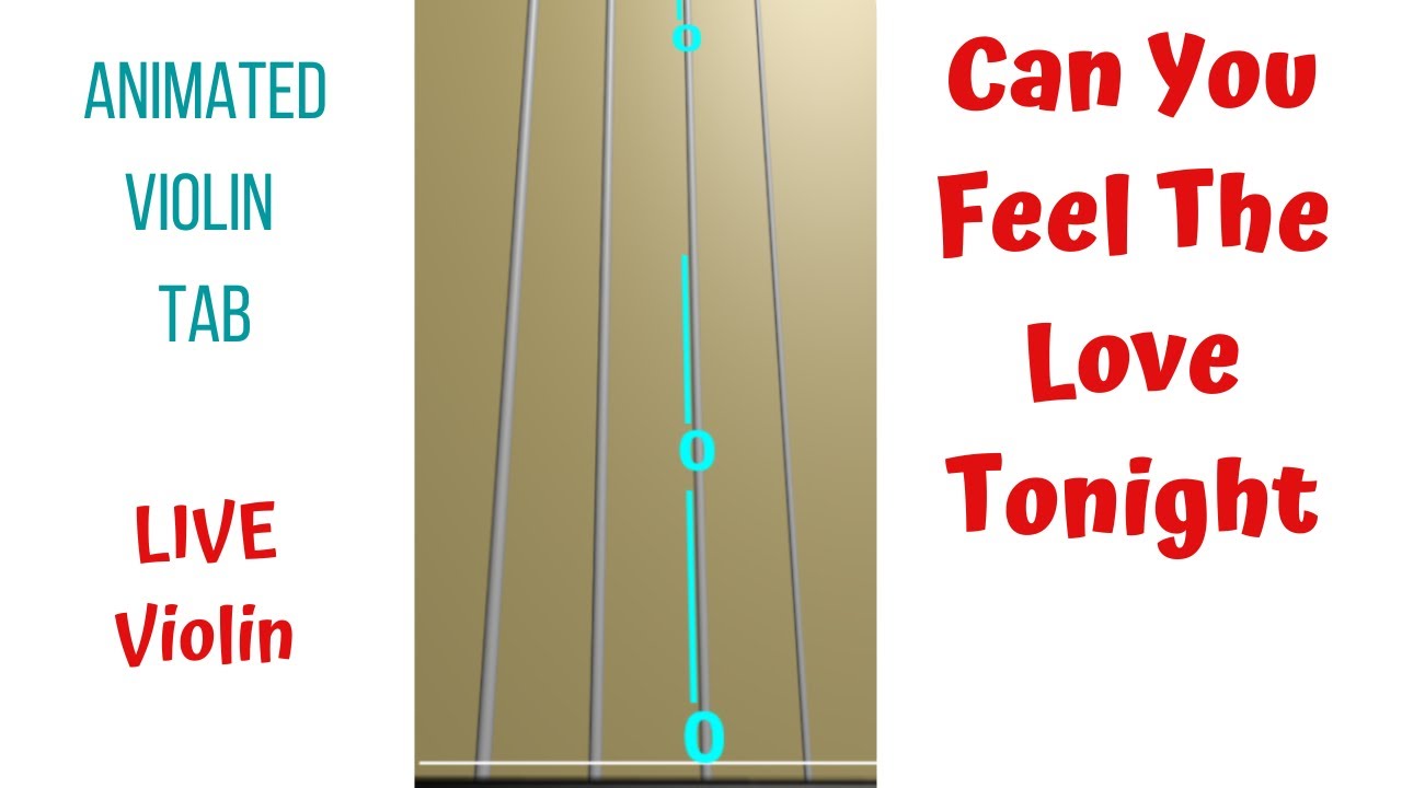 CAN YOU FEEL THE LOVE TONIGHT 💖 | The Lion King | Animated Violin TAB ...