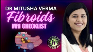 MITUSHA VERMA | MRI   FIBROIDS CHECKLIST #mriteachingcourse