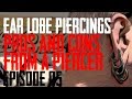 Earlobe Piercing Pros and Cons from a Piercer EP 05