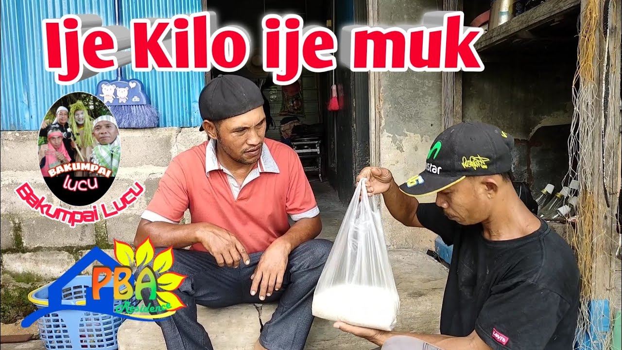 Ije kilo ije muk || Bakumpai lucu