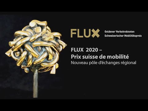 FLUX 2020 – Prix suisse de mobilité «Nouveau pôle d'échanges régional»