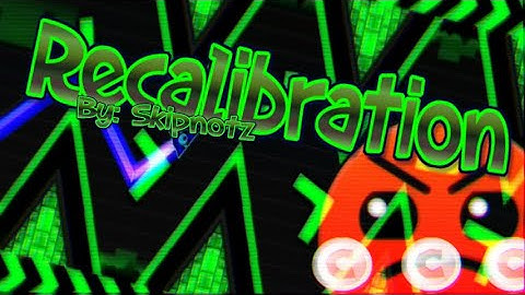 Geometry Dash [2.0] - Recalibration (Harder ALL COINS) - By: Skipnotz | Illenium [GD]