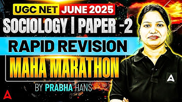 UGC NET Sociology Marathon Class | UGC NET Sociology Rapid Revision By Prabha Ma