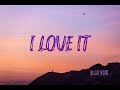 Kanye West & Lil Pump - I Love It (Lyrics Video)