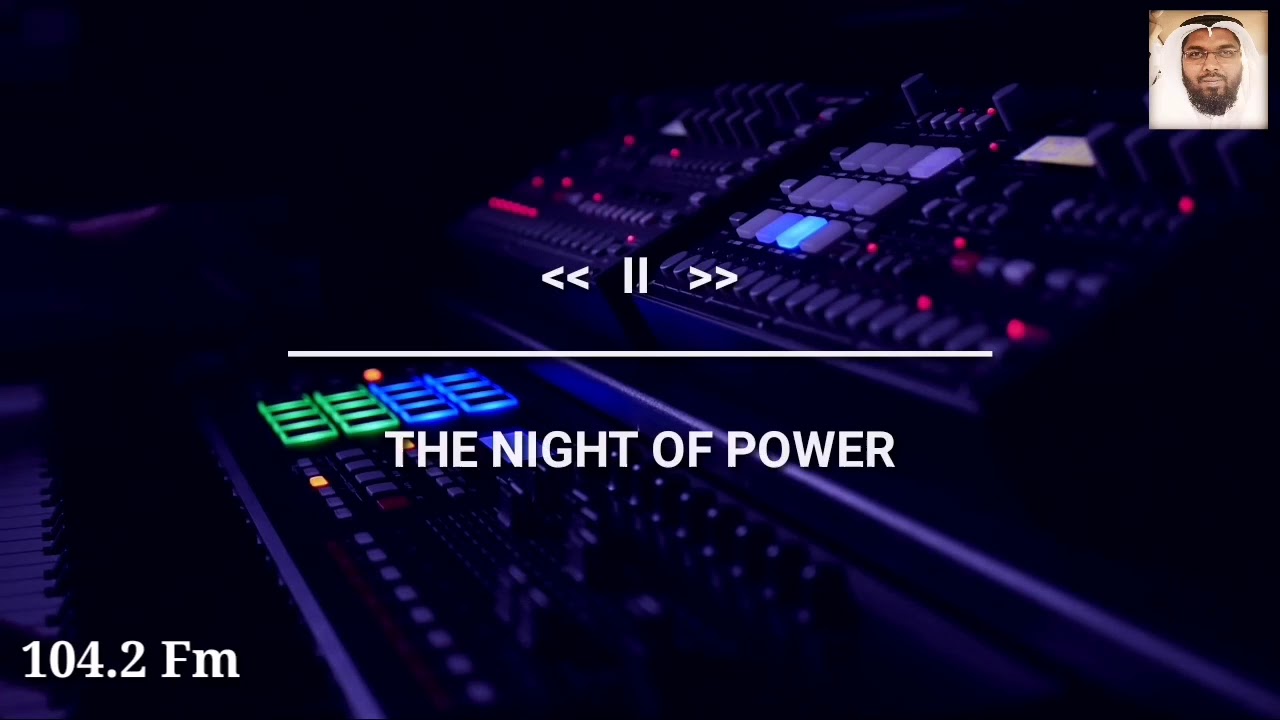 The night of power YouTube