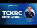 TCKRC Hisse Yorumu | İsmail Güner '22 Nisan 2026' | İnfo Yatırım