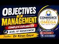Objectives of Management | Level of Management | Business Studies | Class -12th | Dr Kiran Goyal