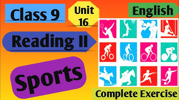 Class 9 English | Unit 16 Reading ii Sports | Grade 9 English Unit 16 Reading ii Sports All Exercise