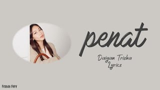 Daiyan Trisha - Penat (lirik/lyrics)