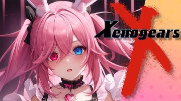 BIG CHU CHU | Part 12 | Xenogears [Blind First Playthrough] | Stream VOD Highlights